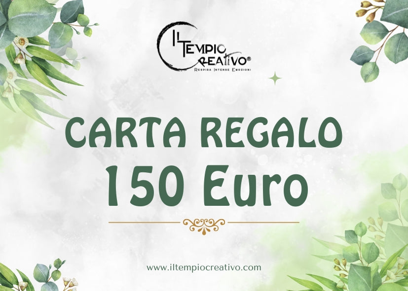 Carta o Buono regalo perfetto, da utilizzare sullo shop online de Il Tempio Creativo. Gift card da usare sul sito de Il Tempio Creativo. Taglio 150 euro